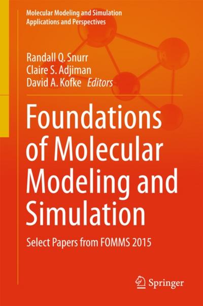 Foundations of Molecular Modeling and Simulation