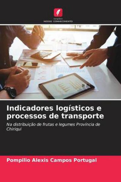 Indicadores logísticos e processos de transporte
