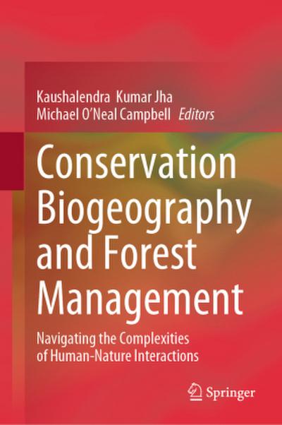 Conservation Biogeography and Forest Management