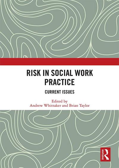Risk in Social Work Practice
