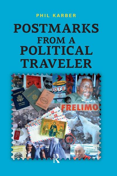 Postmarks from a Political Traveler