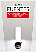 Chronique de la salle sans porte