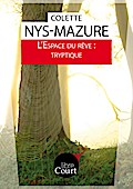 L’Espace du rêve : tryptique