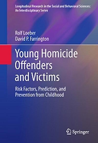 Young Homicide Offenders and Victims