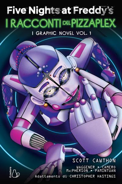 Five Nights at Freddy’s. I racconti del Pizzaplex. I graphic novel. Vol. 1