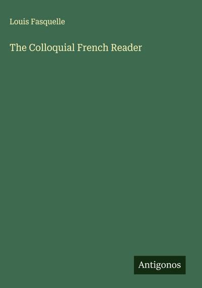 The Colloquial French Reader