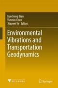 Environmental Vibrations and Transportation Geodyn