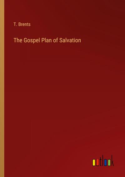 The Gospel Plan of Salvation