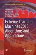 Extreme Learning Machines 2013: Algorithms and App