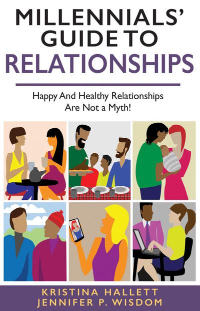 MILLENNIALS’ GUIDE TO RELATIONSHIPS
