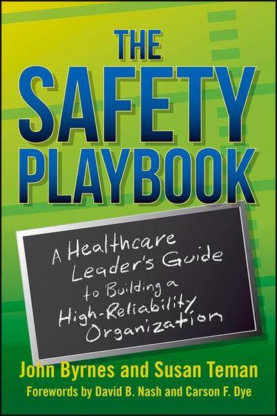 The Safety Playbook: A Healthcare Leader’s Guide to Building a High-Reliability Organization