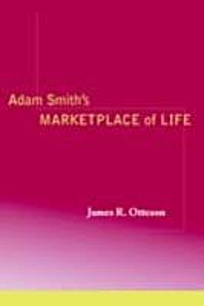 Adam Smith’s Marketplace of Life