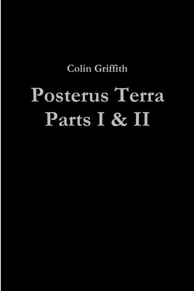 Posterus Terra Parts I & II