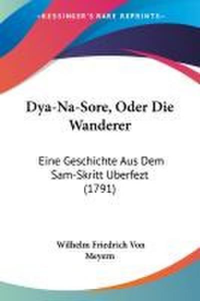 Dya-Na-Sore, Oder Die Wanderer
