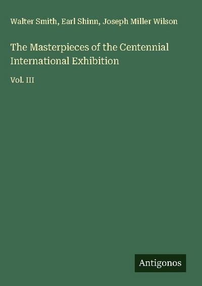 The Masterpieces of the Centennial International Exhibition