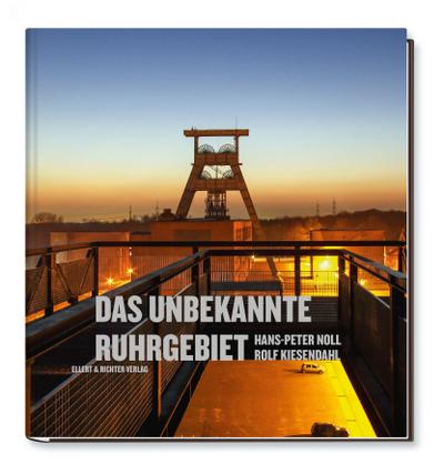 Das unbekannte Ruhrgebiet (Eine Bildreise)