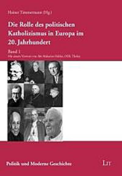 Die Rolle des politischen Katholizismus in Europa im 20. Jahrhundert. Bd.1