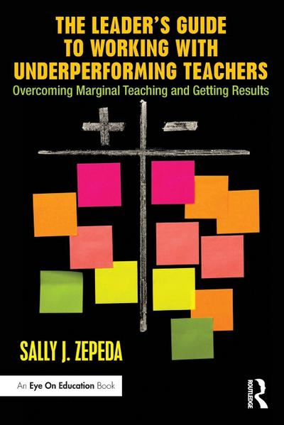The Leader’s Guide to Working with Underperforming Teachers