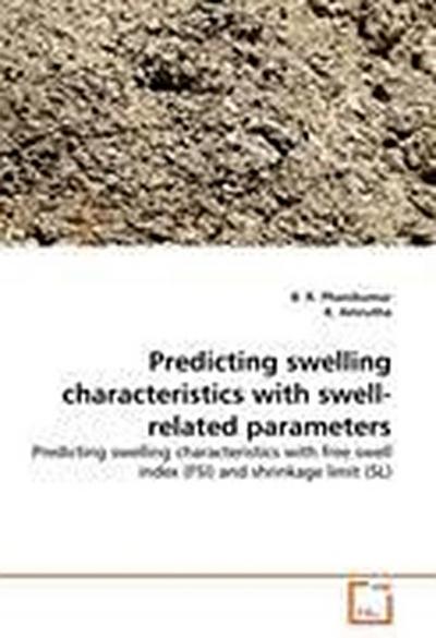 Predicting swelling characteristics with swell-related parameters