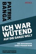 Ich war wütend auf die ganze Welt