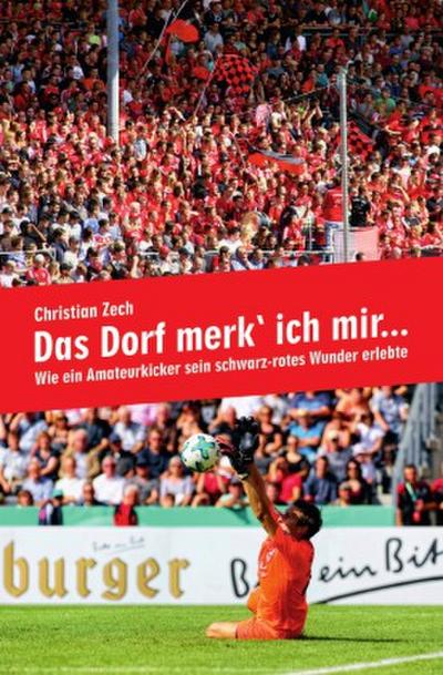 Das Dorf merk` ich mir...