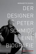 Der Designer Peter Schmidt