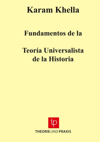 Fundamentos de la Teoría Universalista de la Historia