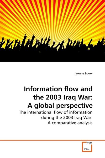 Information flow and the 2003 Iraq War: A global perspective