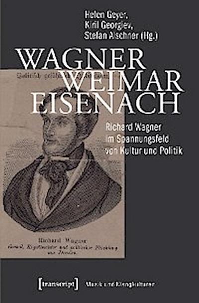 Wagner - Weimar - Eisenach