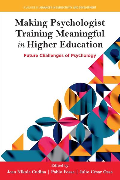 Making Psychologist Training Meaningful in Higher Education