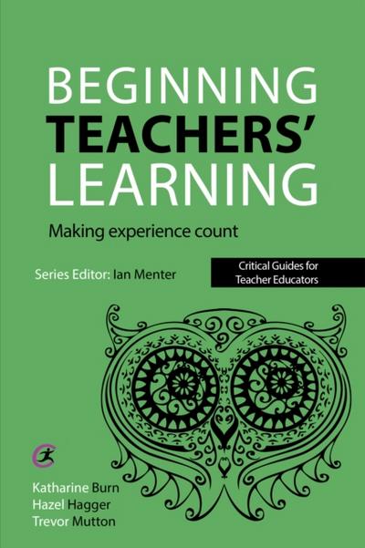 Beginning Teachers’ Learning