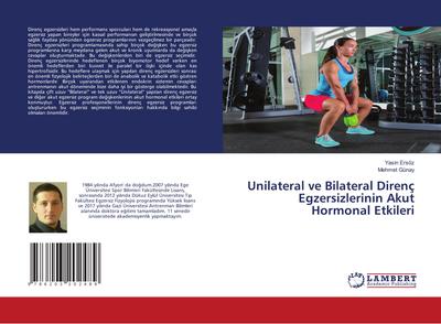 Unilateral ve Bilateral Direnç Egzersizlerinin Akut Hormonal Etkileri