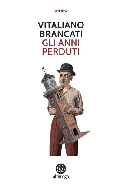 Brancati, V: Gli anni perduti