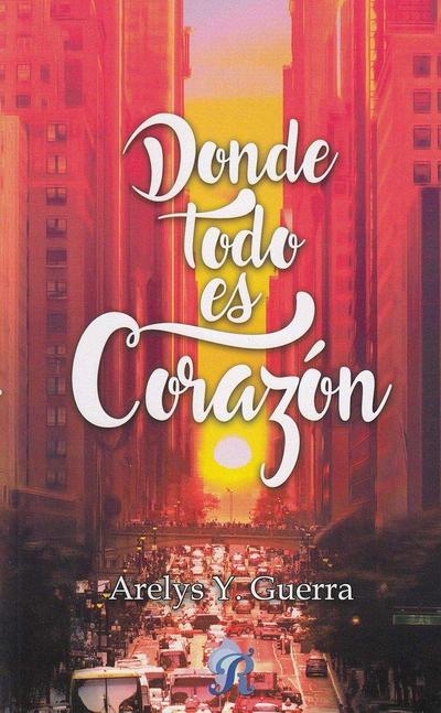 Guerra, A: Donde todo es corazón