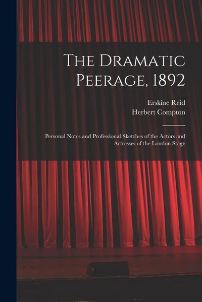 The Dramatic Peerage, 1892