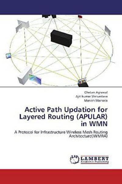 Active Path Updation for Layered Routing (APULAR) in WMN