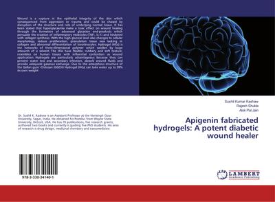 Apigenin fabricated hydrogels: A potent diabetic wound healer
