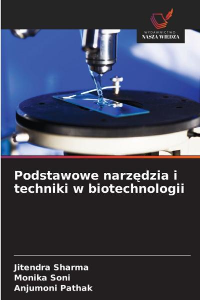 Podstawowe narz¿dzia i techniki w biotechnologii