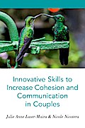 Innovative Skills to Increase Cohesion and Communication in Couples