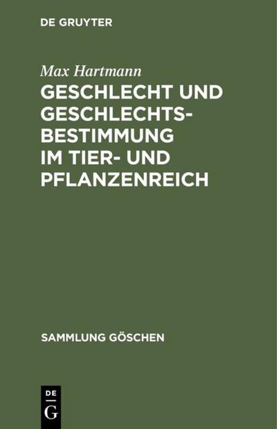 Geschlecht und Geschlechtsbestimmung im Tier- und Pflanzenreich