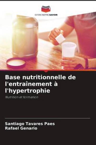 Base nutritionnelle de l’entraînement à l’hypertrophie