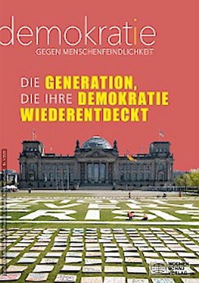 Die Generation, die ihre  Demokratie wiederentdeckt