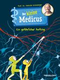 Der kleine Medicus. Band 4. Ein gefährlicher Auftrag