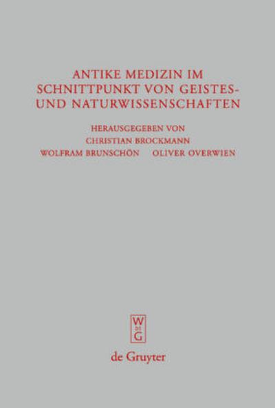 Antike Medizin im Schnittpunkt von Geistes- und Naturwissenschaften