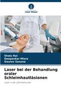 Laser bei der Behandlung oraler Schleimhautläsionen