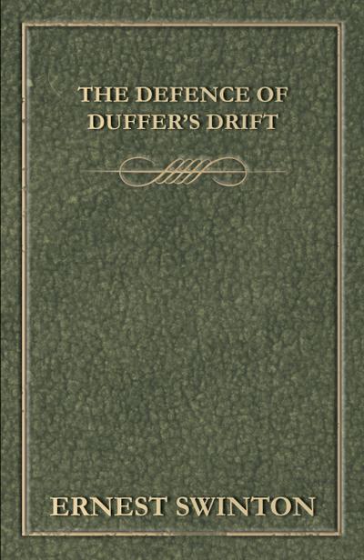 The Defence of Duffer’s Drift