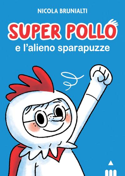 Super Pollo e l’alieno sparapuzze