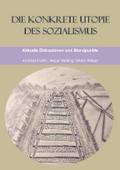 Die konkrete Utopie des Sozialismus