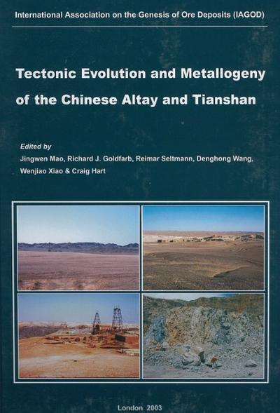 Tectonic Evolution and Metallogeny of the Chinese Altay and Tianshan
