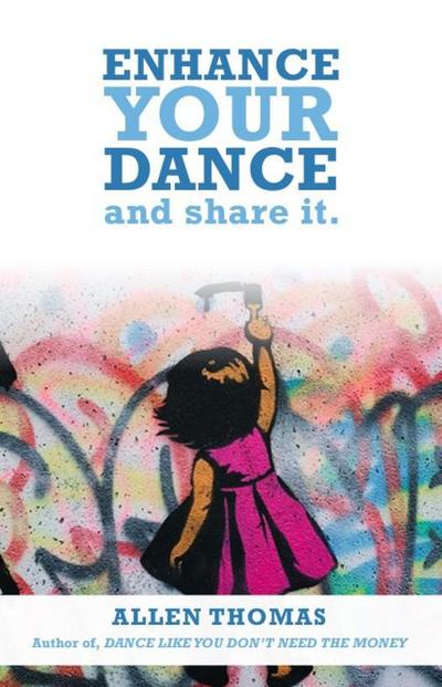 Enhance Your Dance and Share It